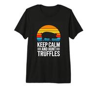 Keep Calm and Hunt Truffles Truffle Pig Forager Premium T-Shirt