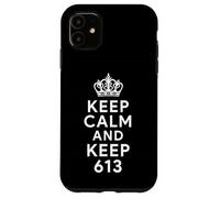 Keep Calm And Keep 613 commandments Jewish Faith Torah Life Case for iPhone 11