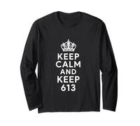 Keep Calm and Keep 613 Commandments Jewish Faith Torah Life Long Sleeve T-Shirt