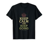 Keep Calm and Keep Going Vintage Crown Motivational Design T-Shirt