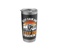 Keep Calm and Keep On Truckin Stainless Steel Insulated Tumbler