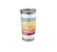 Keep Calm and Let Alma Handle This Funny Quote Retro Stainless Steel Insulated Tumbler