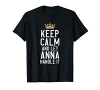 Keep Calm And Let Anna Handle It Funny Anna Name T-Shirt