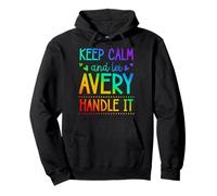 Keep Calm And Let Avery Handle It Chill First Name Pullover Hoodie