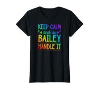 Keep Calm and Let Bailey Handle It Chill First Name T-Shirt