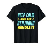 Keep Calm and Let Benjamin Handle It Funny Benjamin Name Value Graphic T-Shirt, Men, Black, S