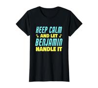 Keep Calm and Let Benjamin Handle It Funny Benjamin Name Value Graphic T-Shirt, Women, Black, S