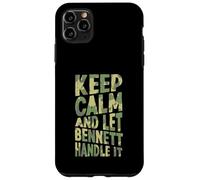 Keep Calm And Let Bennett Handle It Funny First Name Case for iPhone 11 Pro Max