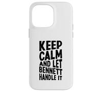 Keep Calm And Let Bennett Handle It Funny First Name Case for iPhone 14 Pro Max