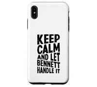 Keep Calm And Let Bennett Handle It Funny First Name Case for iPhone XS Max