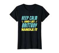 Keep Calm and Let Brittany Handle It Funny Name Brittany Value Graphic T-Shirt, Women, Black, S