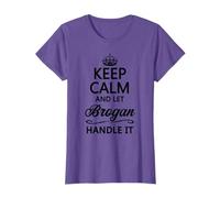 Keep Calm and Let Brogan Handle It Funny Name Gift T-Shirt