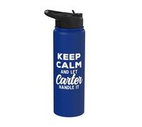 Keep Calm and Let Carter Handle It Best Funny Named Carter Stainless Steel Insulated Water Bottle