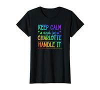 Keep Calm and Let Charlotte Handle It Chill First Name T-Shirt