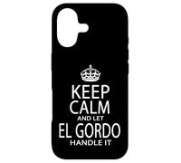 Keep Calm And Let El Gordo Handle It Big Man Hispanic Saying Case for iPhone 17
