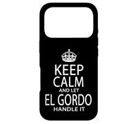 Keep Calm And Let El Gordo Handle It Big Man Hispanic Saying Case for iPhone 17 Pro