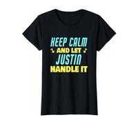 Keep Calm and Let Justin Handle It Funny Justin Name Value Graphic T-Shirt, Women, Black, XS