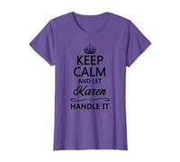 KEEP CALM AND LET KAREN Handle It | Funny Name Gift T-Shirt