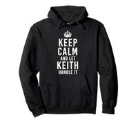 Keep Calm And Let Keith Handle It Funny Gift Men's Name Pullover Hoodie