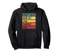 Keep Calm And Let Lisa Handle This Funny Quote Retro Pullover Hoodie