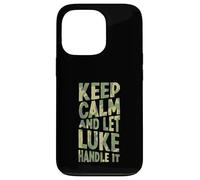 Keep Calm And Let Luke Handle It Funny First Name Case for iPhone 13 Pro