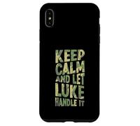 Keep Calm And Let Luke Handle It Funny First Name Case for iPhone XS Max