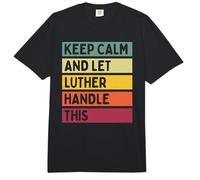 Keep Calm and Let Luther Handle This Funny Custom Retro Comfort Colors Adult Heavyweight T-Shirt