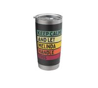 Keep Calm and Let Melinda Handle This Funny Quote Retro Stainless Steel Insulated Tumbler