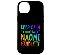Keep Calm And Let Naomi Handle It Chill First Name Case for iPhone 14 Plus