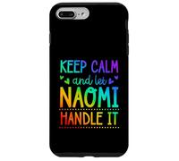 Keep Calm And Let Naomi Handle It Chill First Name Case for iPhone 7 Plus/8 Plus