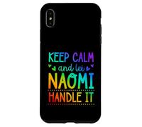 Keep Calm And Let Naomi Handle It Chill First Name Case for iPhone XS Max