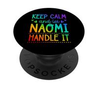 Keep Calm And Let Naomi Handle It Chill First Name PopSockets Adhesive PopGrip