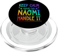Keep Calm And Let Naomi Handle It Chill First Name PopSockets PopGrip for MagSafe