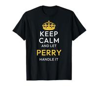 Keep Calm and Let Perry Handle It, Funny Name T-Shirt