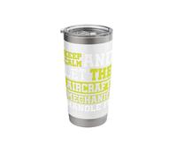 Keep Calm and let The Aircraft Mechanic Handle it Stainless Steel Insulated Tumbler