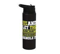 Keep Calm and let The Aircraft Mechanic Handle it Stainless Steel Insulated Water Bottle