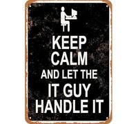 Keep Calm And Let The It Guy Handle It Chic Tin Sign Art Wall Vintage Retro Decor Unique Artistic Tinplate Plaque Practical Decorative Gifts for Family Friends 8x12 Inch