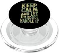 Keep Calm And Let Theodore Handle It Funny First Name PopSockets PopGrip for MagSafe