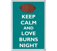 Keep Calm and Love Burns Night - Novelty Jumbo Fridge Magnet
