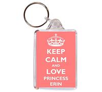 Keep Calm and Love Princess Erin - Double Sided Large Keyring Gift/Present Girl/Girls Name Tag Souvenir