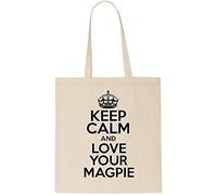 Keep Calm AND LOVE YOUR MAGPIE Tote Bag-Cotton Shopping Bag