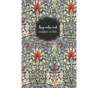 Keep calm and make a list: checklist notebook booklet - customizable and undated To do list notepad, use it as a planner easy daily todo check lists, ... list maker, daily checklist: William Morris