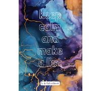 Keep Calm and Make a List To Do List Notebook: 7"x10" Daily Task Organizer | 100 pages | Purple, Blue and Gold Marble Design