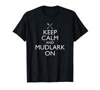 Keep Calm And Mudlark On Funny Mudlarking T-Shirt