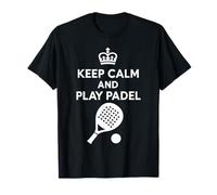 Keep Calm and Play Padel Paddle Tennis T-Shirt