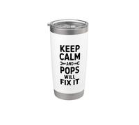 Keep Calm and Pops Will Fix It Humor Stainless Steel Insulated Tumbler