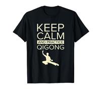 Keep Calm And Practice Qigong | Chinese Meditation T-Shirt