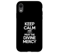 Keep Calm and Pray the Divine Mercy Case for iPhone XR