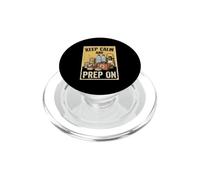Keep Calm And Prep On Survivalist Emergency Prepper PopSockets PopGrip for MagSafe