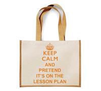 Keep Calm and Pretend It's On The Lesson Plan, teacher appreciation gifts, Jute Bag, Shopping Bag (Natural)